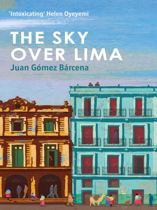 Title details for The Sky Over Lima by Juan Gómez Bárcena - Wait list